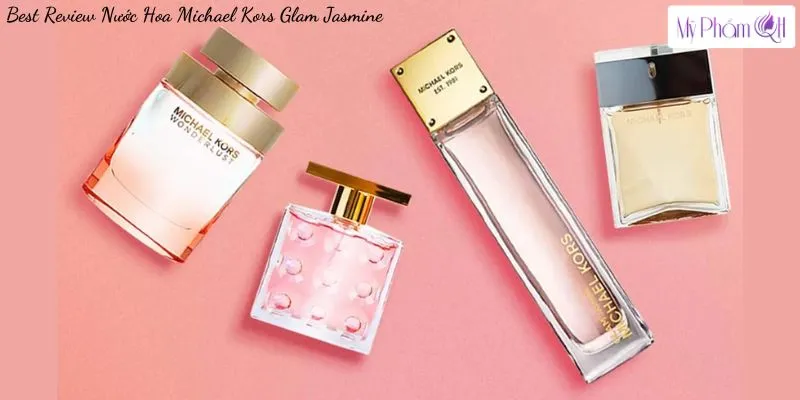 Best Review Nước Hoa Michael Kors Glam Jasmine