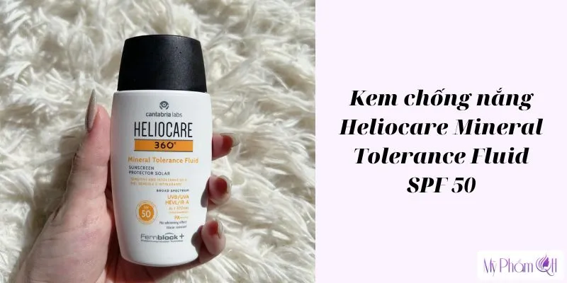 Kem chống nắng Heliocare Mineral Tolerance Fluid SPF 50