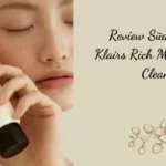 Review Sữa Rửa Mặt Klairs Rich Moist Foaming Cleanser